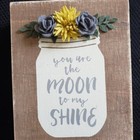 New Primitive Wood Box Sign ~"You Are The Moon To My Shine"