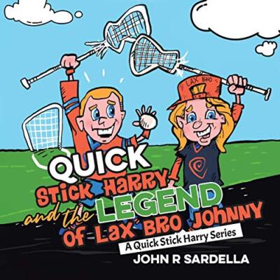 Sardella - Quick Stick Hay and the Legend of Lax Bo ny  A Quick Stick  - X555z