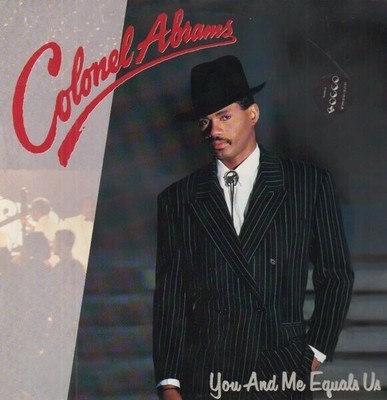 Colonel Abrams You And Me Equals Us NEAR MINT Mca Vinyl LP