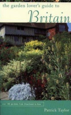 Garden Lover's Guide to Britain by Patrick Taylor (1998, Trade Paperback)