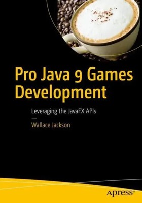 Wallace Jackson | Pro Java 9 Games Development | Taschenbuch | Englisch (2017)