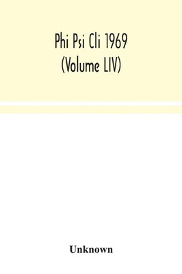 Unknown | Phi Psi Cli 1969 (Volume LIV) | Taschenbuch | Englisch (2020)