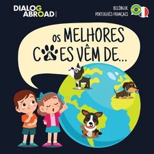 Os Melhores Ces Vm De... (Bilngue Portugus-Franais): Uma Busca Global para Encon