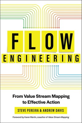 Flow Engineering | From Value Stream Mapping to Effective Action | Taschenbuch