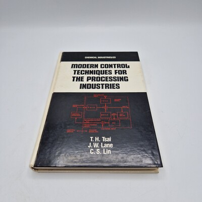 Modern Control Techniques for the Processing Industries - Tsai, Lane, Lin 