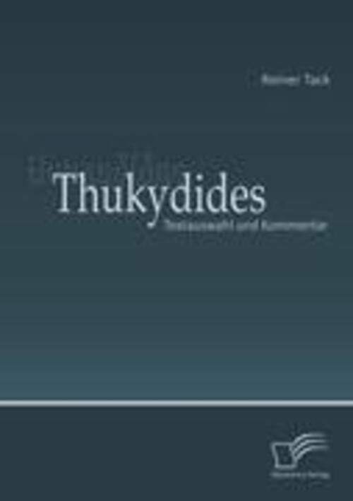 Thukydides: Textauswahl Und Kommentar Reiner Tack Taschenbuch