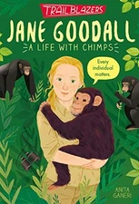 Trailblazers: Jane Goodall: 3  - VERY GOOD
