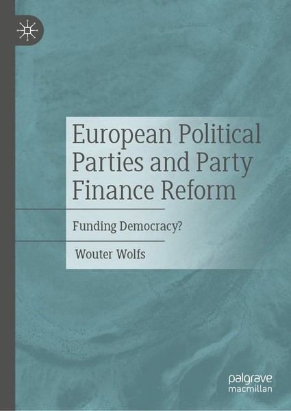 European Political Parties And Party Finance Reform Wouter Wolfs-image