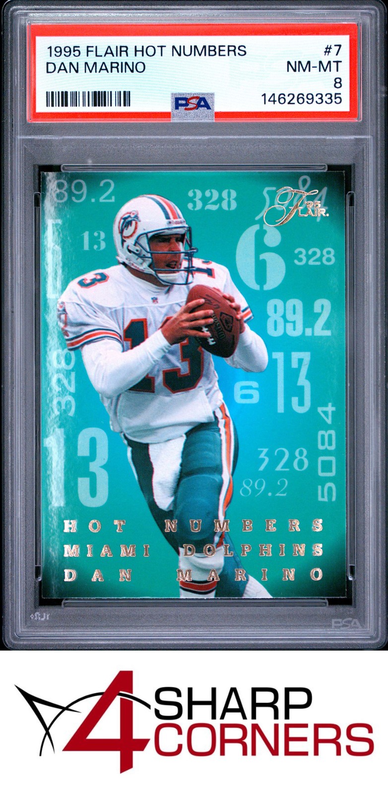 1995 FLAIR HOT NUMBERS #7 DAN MARINO DOLPHINS HOF PSA 8