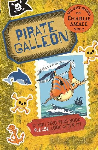 The Lost Diary of Charlie Small Volume 2 : Pirate Galleon - Image 4