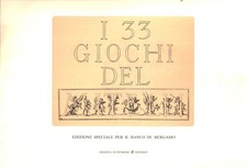 I 33 giochi del Mitelli - Sandro Angelini (Grafica Gutenberg editrice) [1982]