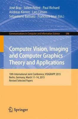 Computer Vision, Imaging and Computer Graphics Theory and Applications : 10th...
