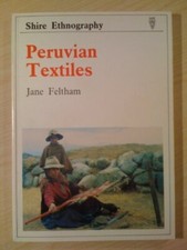 Peruvian Textiles (Shire ethnography)-Jane Feltham