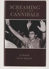 Screaming With The Cannibals HB/DJ 2003 Vandalia WVUP Lee Maynard