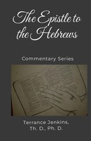 Th. D. Terrance Jenkins | The Epistle To The Hebrews | Taschenbuch | Englisch