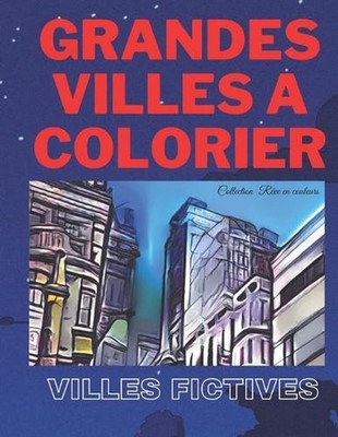 Grandes Villes a Colorier: Villes Fictives by Jean Royer Paperback Book