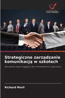 Richard Morli | Strategiczne Zarz¿Dzanie Komunikacj¿ W Szko¿Ach | Taschenbuch
