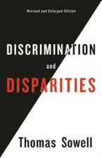 Discrimination and Disparities - Hardcover By Sowell, Thomas - GOOD