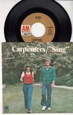 CARPENTERS - SING - ORIGINAL A & M RECORDS 45 WPS - GREAT SHAPE