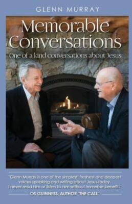 Memorable Conversations: One of a kind c- 9781987412987, paperback, Glenn Murray