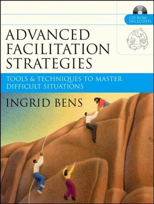 Advanced Facilitation Strategies: Tool..., Bens, Ingrid