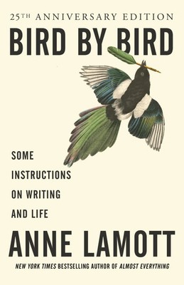 Bird by Bird | Anne Lamott | Some Instructions on Writing and Life | Taschenbuch