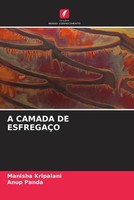 Manisha Kripalani (U. A.) | A Camada DE EsfregaÇO | Taschenbuch | Portugiesisch