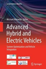 Advanced Hybrid and Electric Vehicles: System Optimization and Vehicle