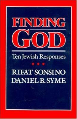 Finding God: Ten Jewish Responses by Sonsino, Rifat; Syme, Daniel B.