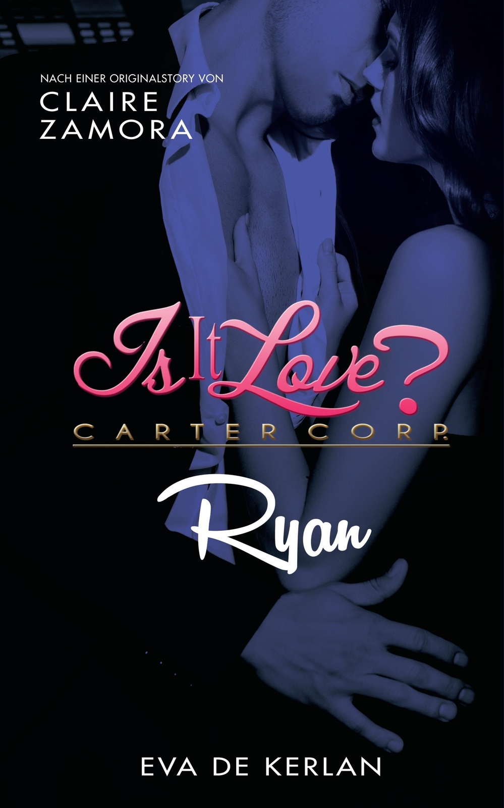 Thumbnail - Is It Love? Carter Corp. Ryan - Eva De Kerlan - 9783833240898