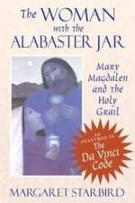 The Woman with the Alabaster Jar: Mary Magdalen and the Holy Grail - ACCEPTABLE