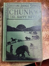 Chunky the Happy Hippo, Richard Barnum, Walter S Rogers, 1918 Barse & Co Book