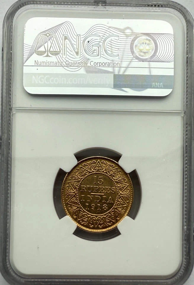 BRITISH INDIA George V Gold 15 Rupees 1918 NGC MS 62 - Image 2 of 3