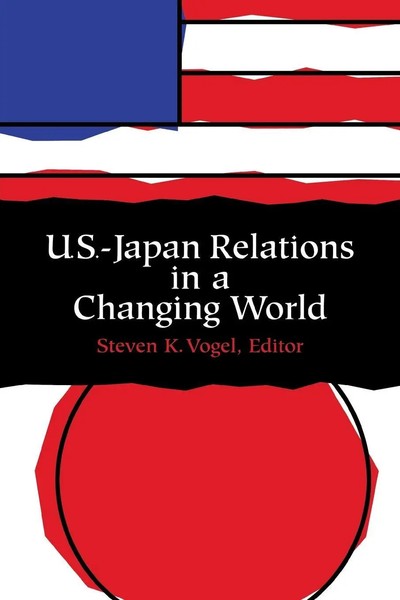 U.S.-Japan Relations In A Changing World Steven Vogel Taschenbuch Englisch 2002-image