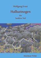 Halluzinogen Der Schleichende Tod Wolfgang Ernst Taschenbuch 396 S. Deutsch 2021