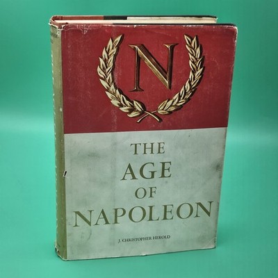 The Age Of Napoleon by J. Christopher Herold 1963 Hardback Vintage Book History