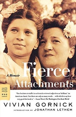 Fierce Attachments: A Memoir - Taschenbuch NEU Gornick, Vivian 2005-09-14