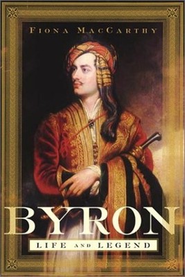 Byron : Life and Legend Hardcover Fiona, Kunstler, James H. MacCa