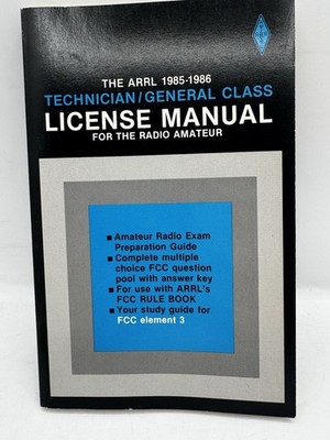 The Arrl 1985-1986 Technician/General Class License Manual for the Radio Amateur