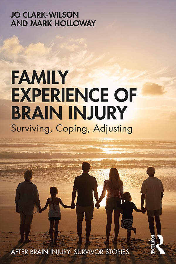 Family Experience of Brain Injury: Surviving, Coping, Adjusting by Jo Clark-Wil - Image 5