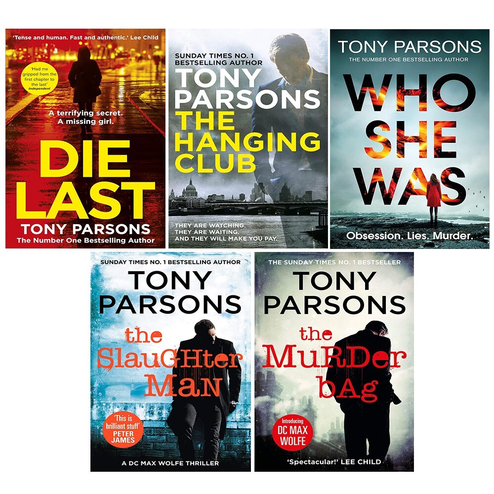 Tony Parsons Collection 5 Books Set Murder Bag, Slaughter Man, Who She Was (HB)