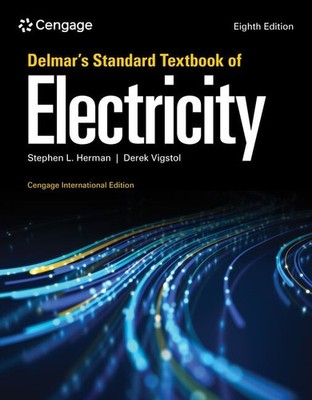 Delmar's Standard Textbook of Electricity, Cengage 8TH Edition HC