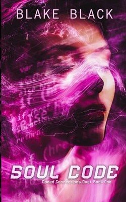 Soul Code (Coded Connections Duet) [Paperback] Black, Blake