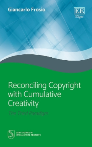 Giancarlo Frosi Reconciling Copyright with Cumulative Creati (Gebundene Ausgabe) - Bild 1 von 1