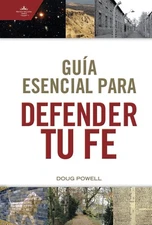 Guía esencial para defender tu fe / SPA Ultimate guide to defend your f .. NEW