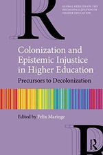 Image of Colonization and Epistemic Injustice in Higher Education: Precursors to Decolon