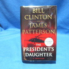 Product Image: BILL CLINTON JAMES PATTERSON Signed 1st Ed The President's Daughter Like New