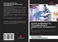 Lysine Production By Corynebacteruim Glutamicum Homoserine (-) Guemra (U. A.)