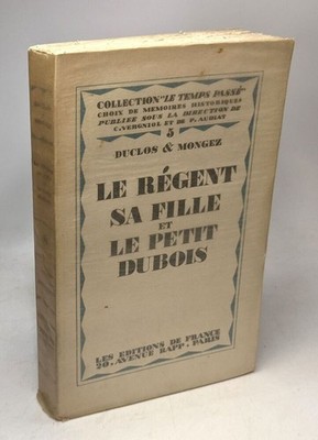 Der Regent seine Tochter und der kleine Dubois / Koll. Le Temps Passé | Guter Zustand