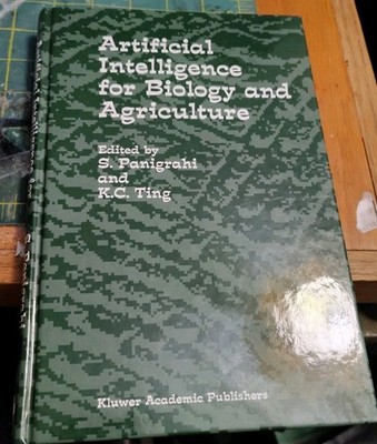 Artificial Intelligence for Biology and Agriculture by K. C. Ting (1998,...